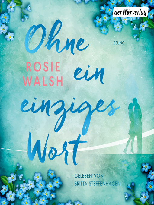 Title details for Ohne ein einziges Wort by Rosie Walsh - Available